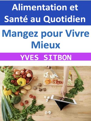 cover image of Mangez pour Vivre Mieux